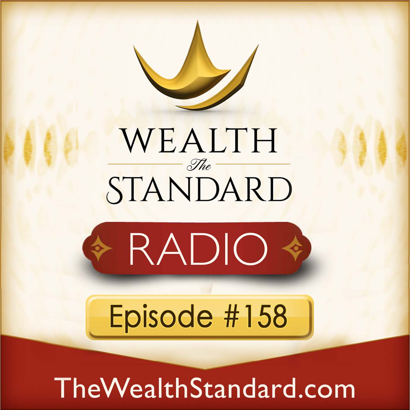 the-three-most-important-assets-episode-158-the-wealth-standard