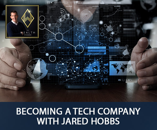 TWS 17 | Becoming A Tech Company