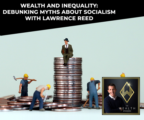 TWS 48 | Wealth And Inequality