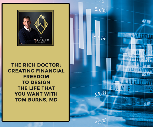 TWS 73 | Rich Doctor