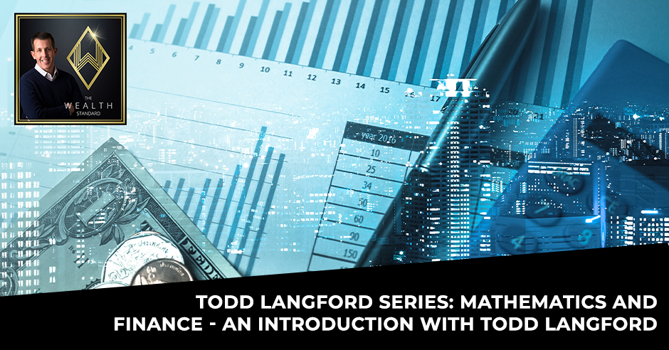 TWS 86 Todd Langford | Mathematics And Finance